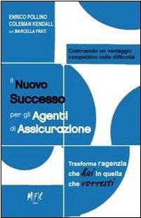 Il nuovo successo per gli agenti di&nbsp;assicurazione